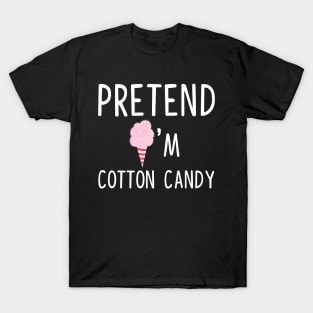 Pretend I'm A Cotton Candy  Halloween Costume T-Shirt